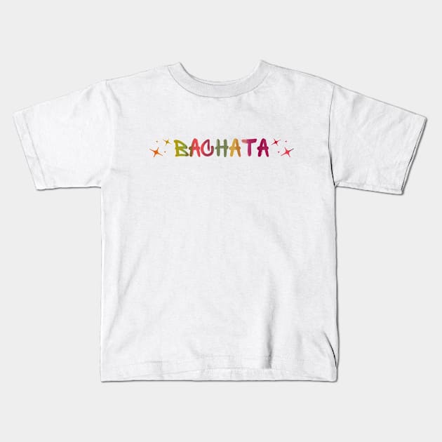 Colorful Bachata Kids T-Shirt by Bailamor